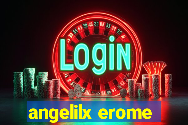 angelilx erome